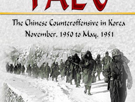 Yalu: The Chinese Counteroffensive in Korea: November 1950-May 1951 (second edition) Online now